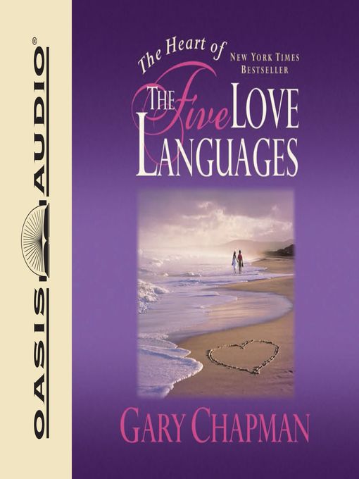 Title details for The Heart of the Five Love Languages by Gary Chapman - Wait list